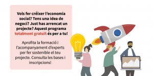 @Emprensocial, un programa de formació i acompanyament gratuït per a la creació de projectes empresarials autosostenibles