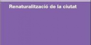 Llibre "Renaturalització de la ciutat"