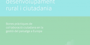 Paisatges, desenvolupament rural i ciutadania